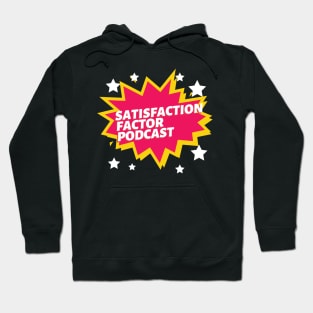 Satisfaction Factor Podcast Hoodie